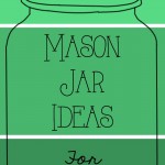 A collection of 25 mason Jar ideas for St. Patrick's Day including crafts, gifts, decor and more.
