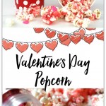 Yummy Valentine's Day Popcorn Recipe, an easy and delicious snack or treat for Valentine's Day