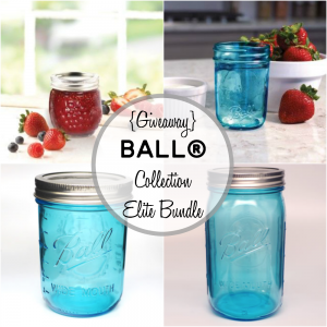 Ball Collection Elite Bundle Giveaway featuring the newest mason jars!
