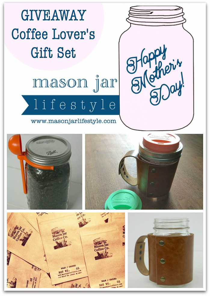 Enter to win a coffee lover's gift set from Mason Jar Lifestyle, perfect for Mother's Day!