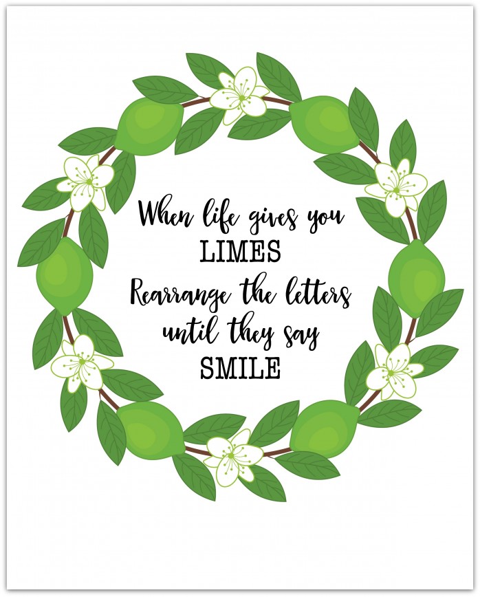 Inspirational Art Printable for Spring or anytime! "When life gives you limes... rearrange the letters until they say smile!" Just print and frame.