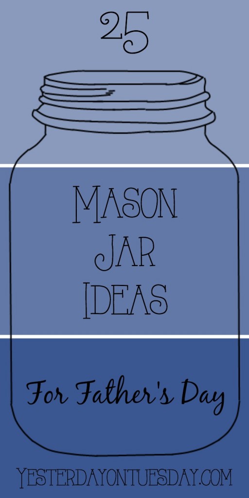 25-Mason-Jar-Ideas-for-Fathers-Day-512x1024