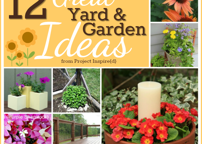 12 Great Yard and Garden Ideas from Project Inspire{d}