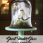 Ghost Under Glass Halloween Decor: A spooky project for Halloween decorating.