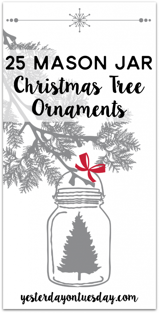 25 Mason Jar Christmas Ornaments: great mason jar craft, decor and gift ideas for Christmas and the holiday season! Spruce up the Christmas tree with one of these projects.
