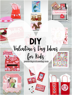 DIY Valentine's Day Ideas for Kids | Yesterday on Tuesday