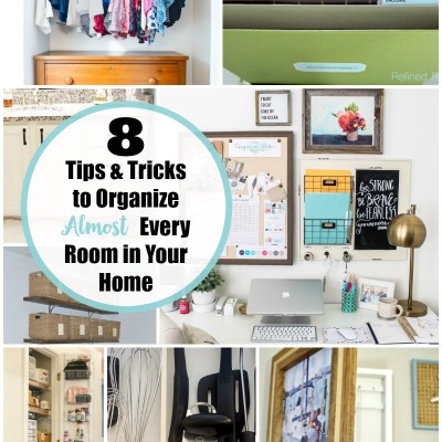 8 Tips and Tricks for Organizing Your Home