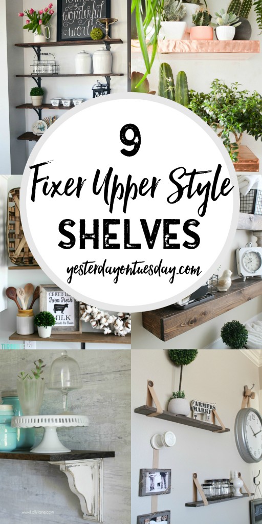 9 Fixer Upper Style Shelves: Great options for fixer upper style shelving in your home.