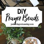 DIY Prayer Beads: How to make your own modern farmhouse style prayer beads. An easy and beautiful fixer upper style decorating detail.