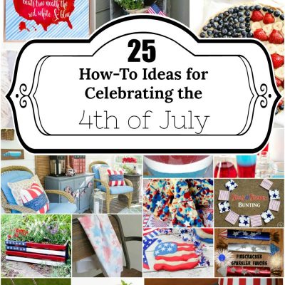 25 Ways to Celebrate the 4th of July