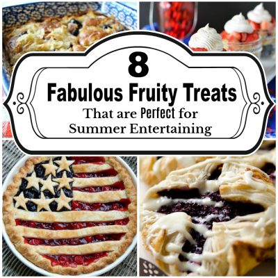 8 Fruity Treats PERFECT for Summer