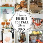 Pro Decorating Tips for Autumn