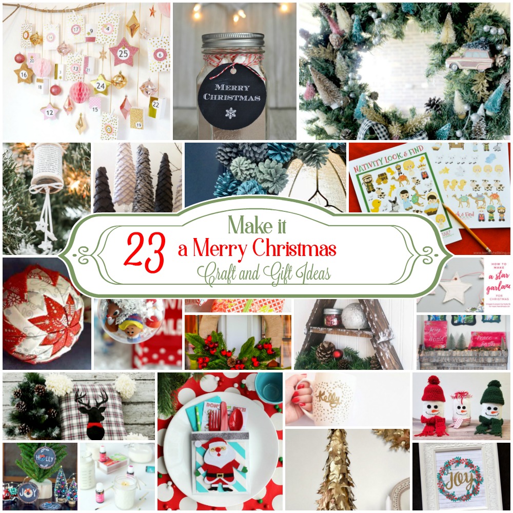 Make is a Merry Christmas 23 Craft and Gift Ideas 