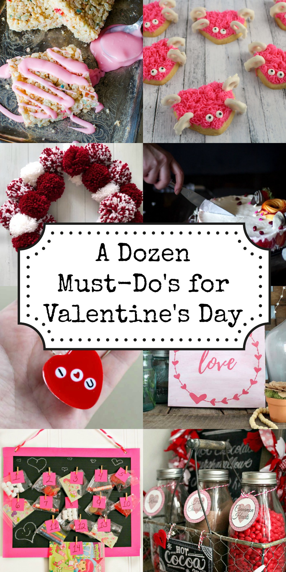 A Dozen Must Dos for Valentine's Day