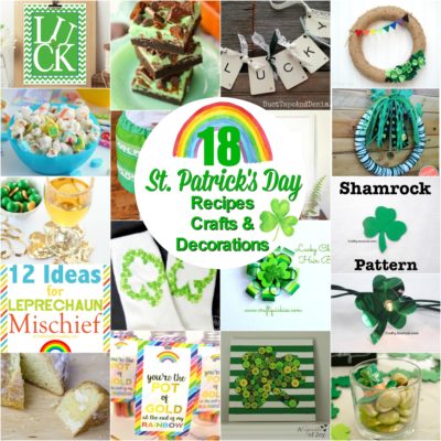 18 St. Patrick’s Day Recipes, Crafts, and Decorations