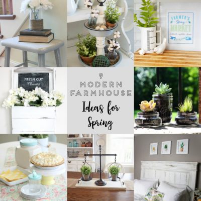 Modern Farmhouse Ideas for Spring