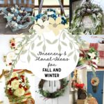 Greenery & Floral Ideas for Fall and Winter