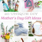 Unique DIY Mother's Day Gift Ideas